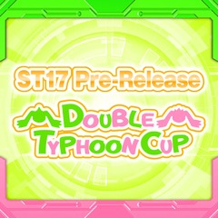 Digimon Card Game: Advanced Deck Double Typhoon Cup Prerelease MAR 2 @ 1:00PM